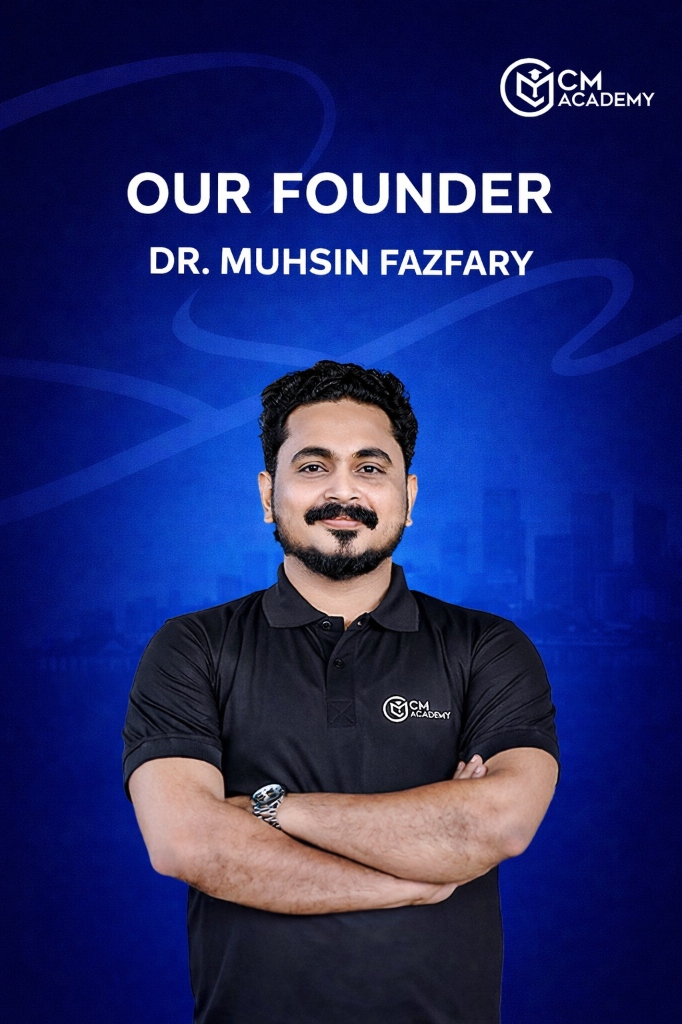 Dr. Muhsin Fazfary - CM Academy Founder